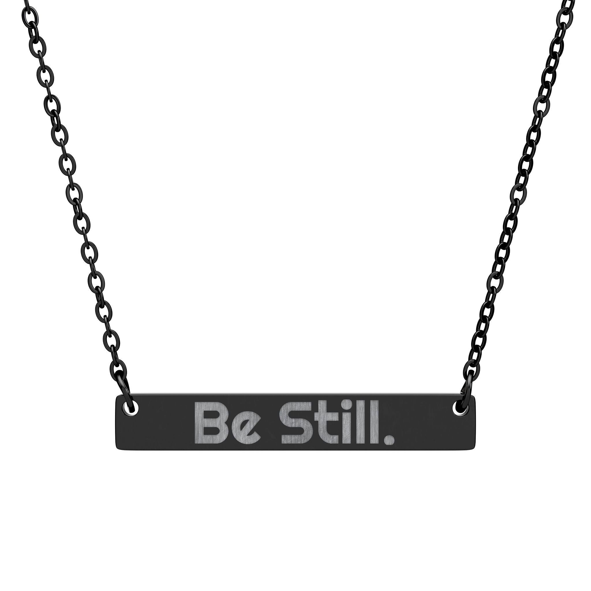 Be Still. Engraved Bar Necklace