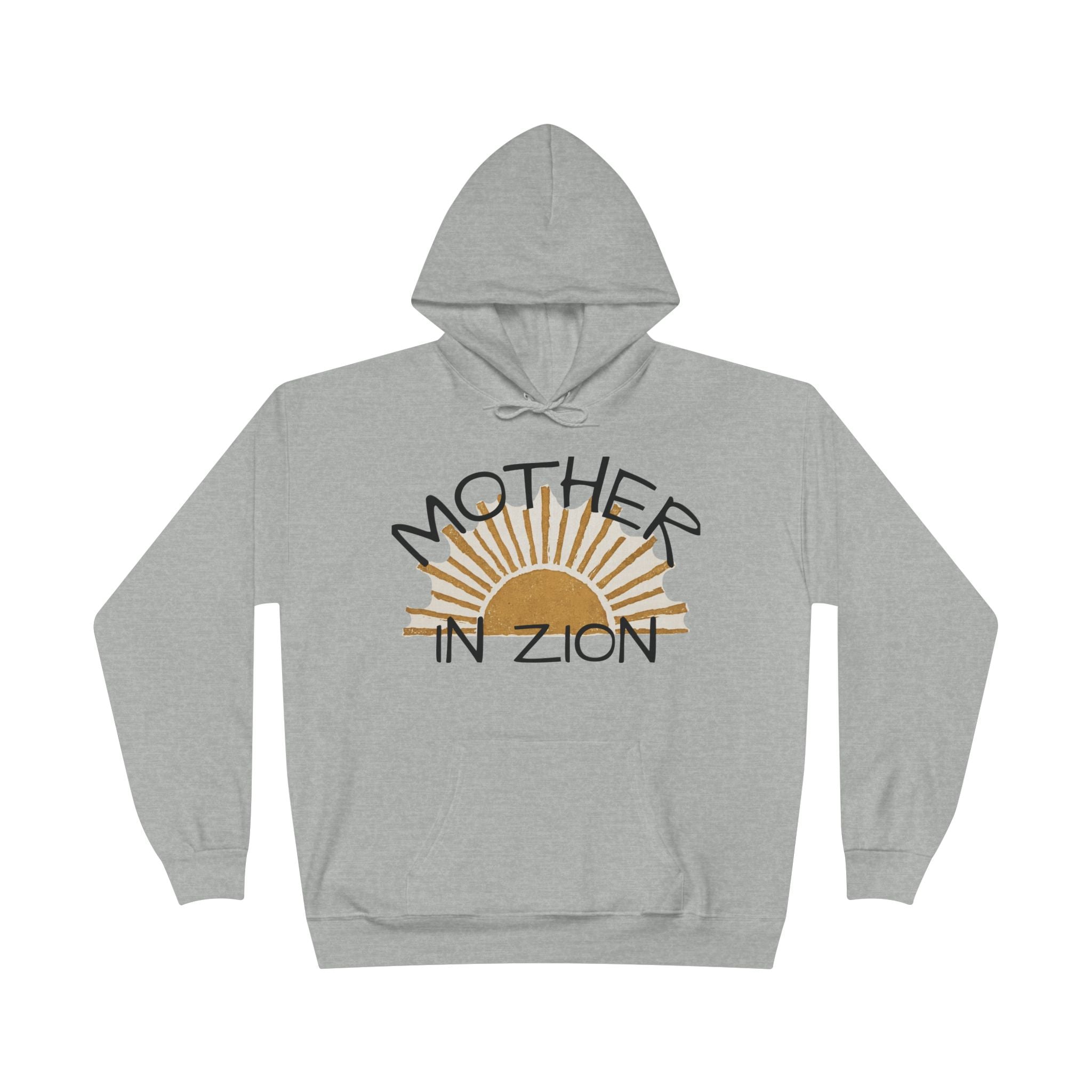 Mother in Zion Hoodie