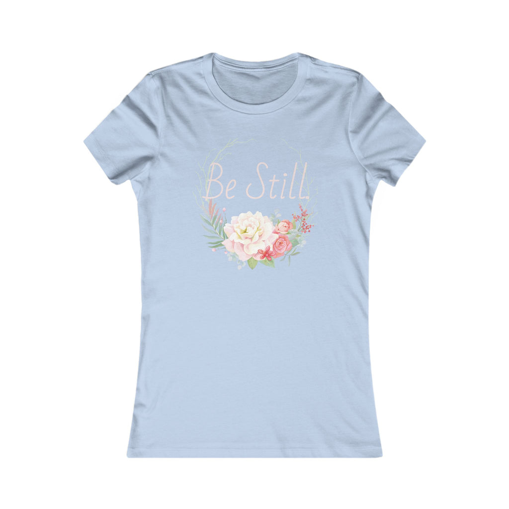 Be Still. Floral Women's Tee