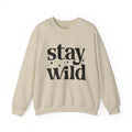 Stay Wild Graphic Unisex Crewneck Sweatshirt