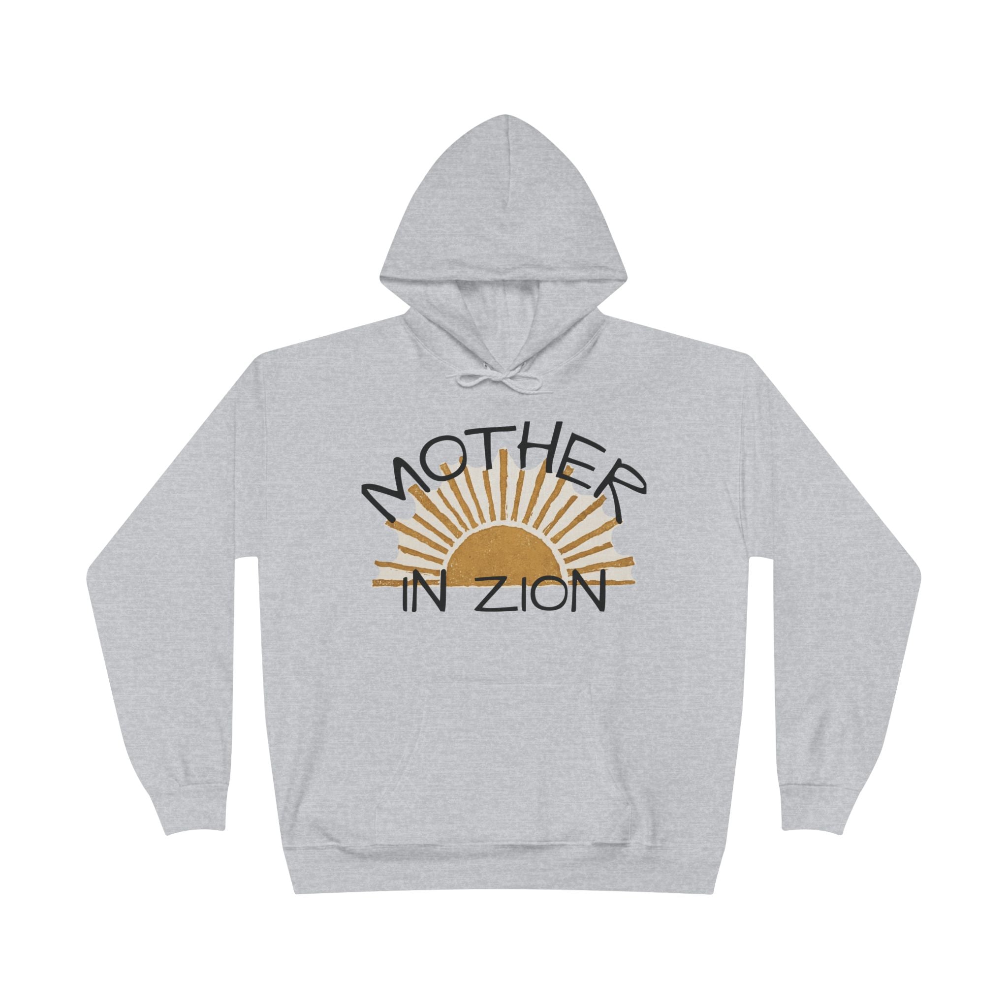 Mother in Zion Hoodie