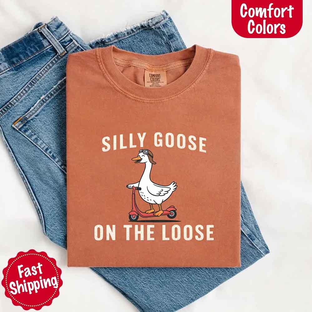 Silly Goose On The Loose Tee