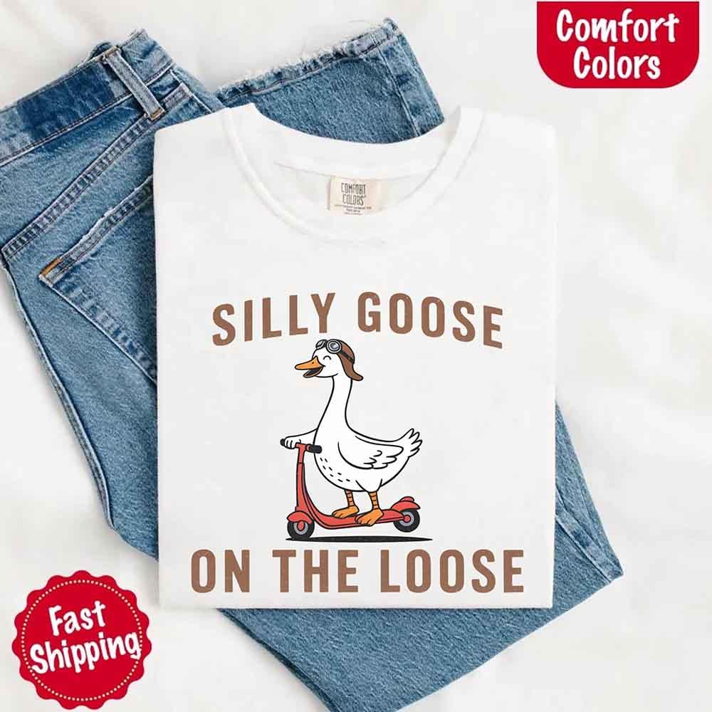 Silly Goose On The Loose Tee