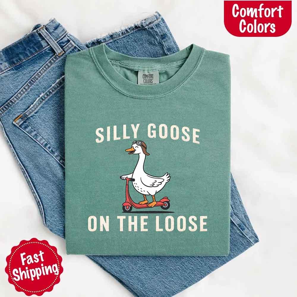 Silly Goose On The Loose Tee