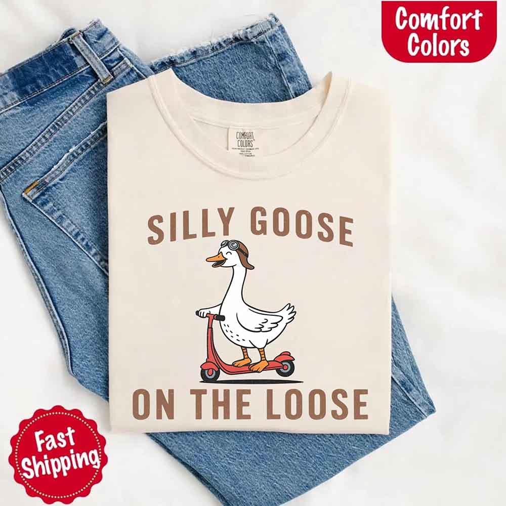 Silly Goose On The Loose Tee