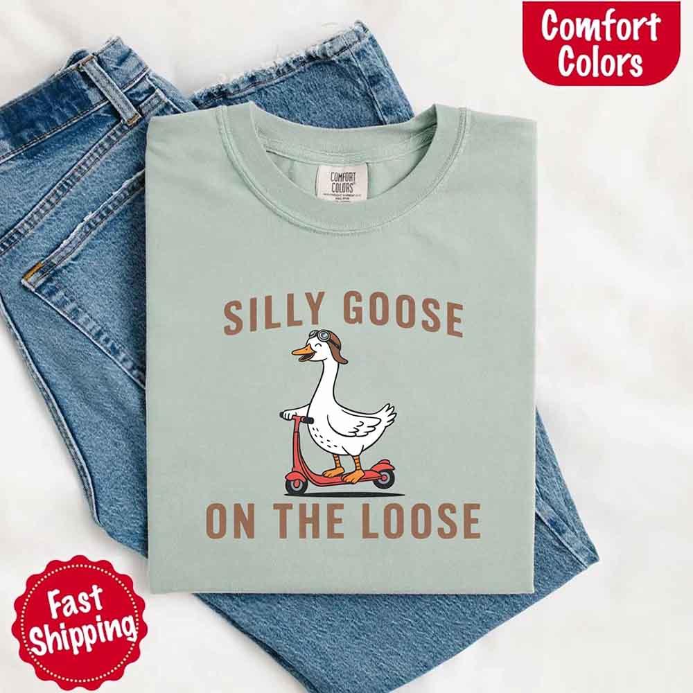 Silly Goose On The Loose Tee