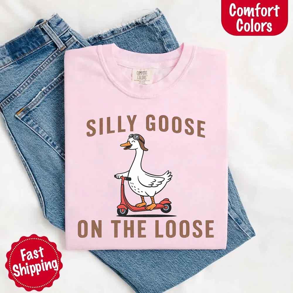 Silly Goose On The Loose Tee